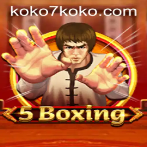 Exploring the Dynamic World of 5Boxing: The Game That Combines Strategy and Skill with KOKO7