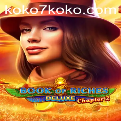 Exploring the Thrills of Book of Riches Deluxe Chapter 2