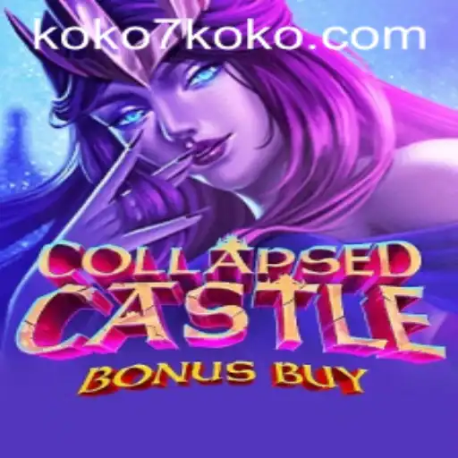 Explore CollapsedCastleBonusBuy: A Thrilling Gaming Adventure with KOKO7