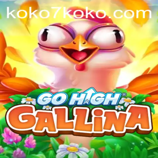 Exploring GoHighGallina: The Thrilling New Game Revolutionizing the Industry