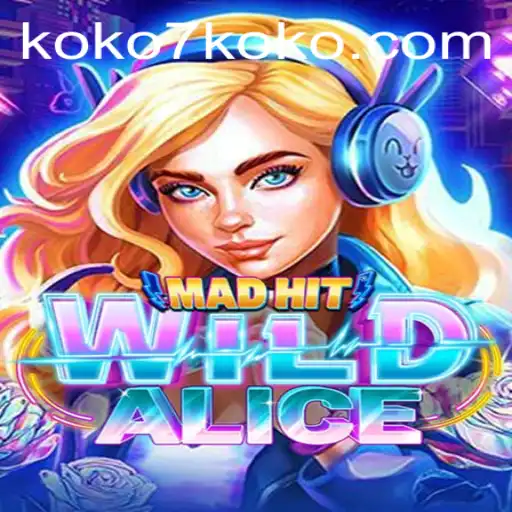 MadHitWildAlice: A Thrilling Adventure with a Twist of KOKO7