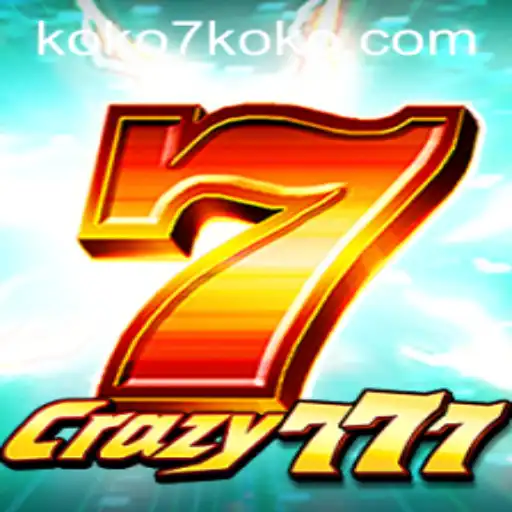Unraveling the Excitement of Crazy777 and the Intriguing KOKO7