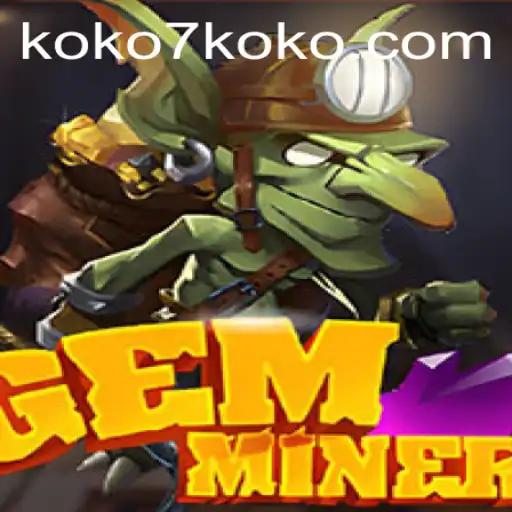 Discover the Excitement of GemMiner with KOKO7