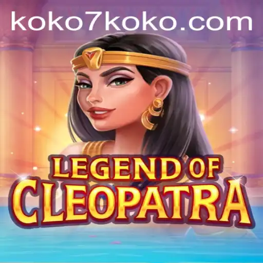 Exploring the Mystical World of LegendOfCleopatra: A Gaming Adventure with KOKO7