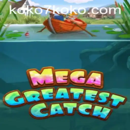 MegaGreatestCatch: The Ultimate Gaming Experience with KOKO7
